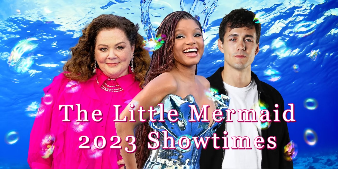the little mermaid 2023 showtimes
