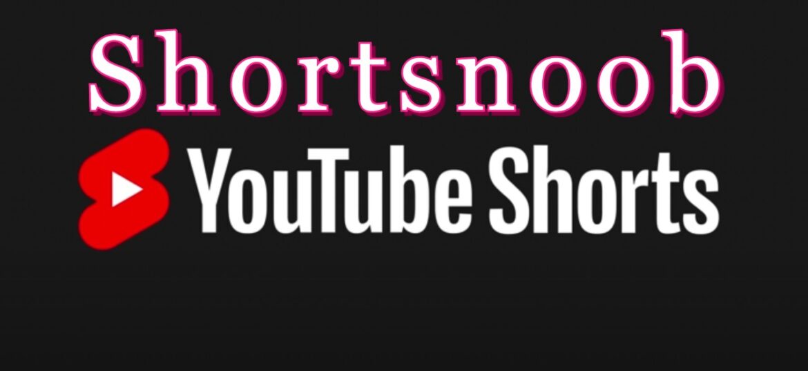 Shortsnoob